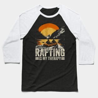 Rafting is my Therapy River Baseball T-Shirt